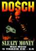 Dosch - Sleazy Money promo Dosch poster by Martin Bedford.